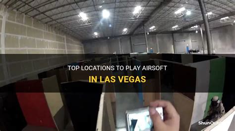 best airsoft locations las vegas.